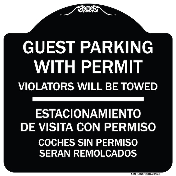 Signmission Guest Parking with Permit Violators Will Be Towed Estacionamento De Visita Con Permis, BW-1818-23926 A-DES-BW-1818-23926 - main